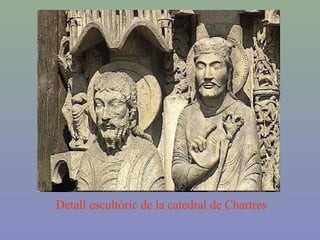 Detall escultòric de la catedral de Chartres
 