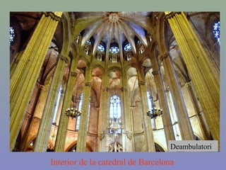 Interior de la catedral de Barcelona
Deambulatori
 
