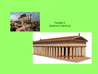 Temple C (dedicat a Apol.lo) 