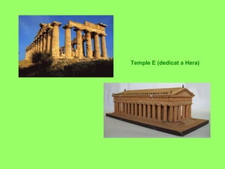 Temple E (dedicat a Hera) 