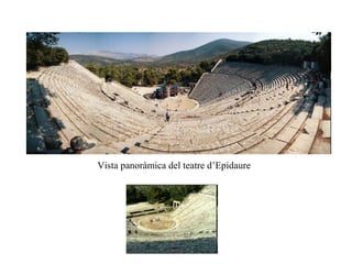 Vista panoràmica del teatre d’Epidaure
 