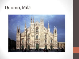 Duomo, Milà