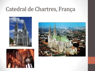 Catedral de Chartres, França