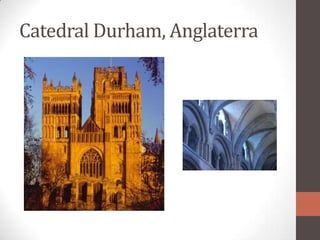 Catedral Durham, Anglaterra