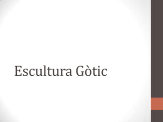 Escultura Gòtic