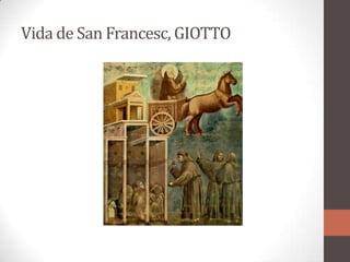 Vida de San Francesc, GIOTTO