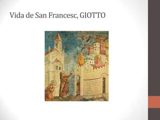 Vida de San Francesc, GIOTTO