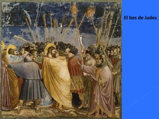 El bes de Judes 