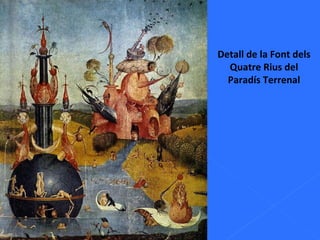 Detall de la Font dels Quatre Rius del Paradís Terrenal 