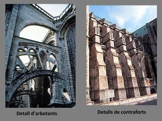 Detall d’arbotants Detalls de contraforts 
