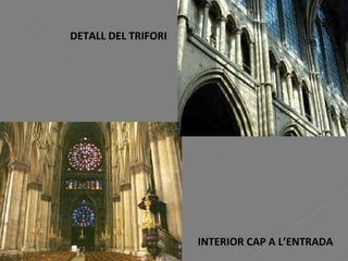 INTERIOR CAP A L’ENTRADA DETALL DEL TRIFORI 