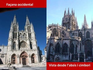 Façana occidental Vista desde l’absis i cimbori 
