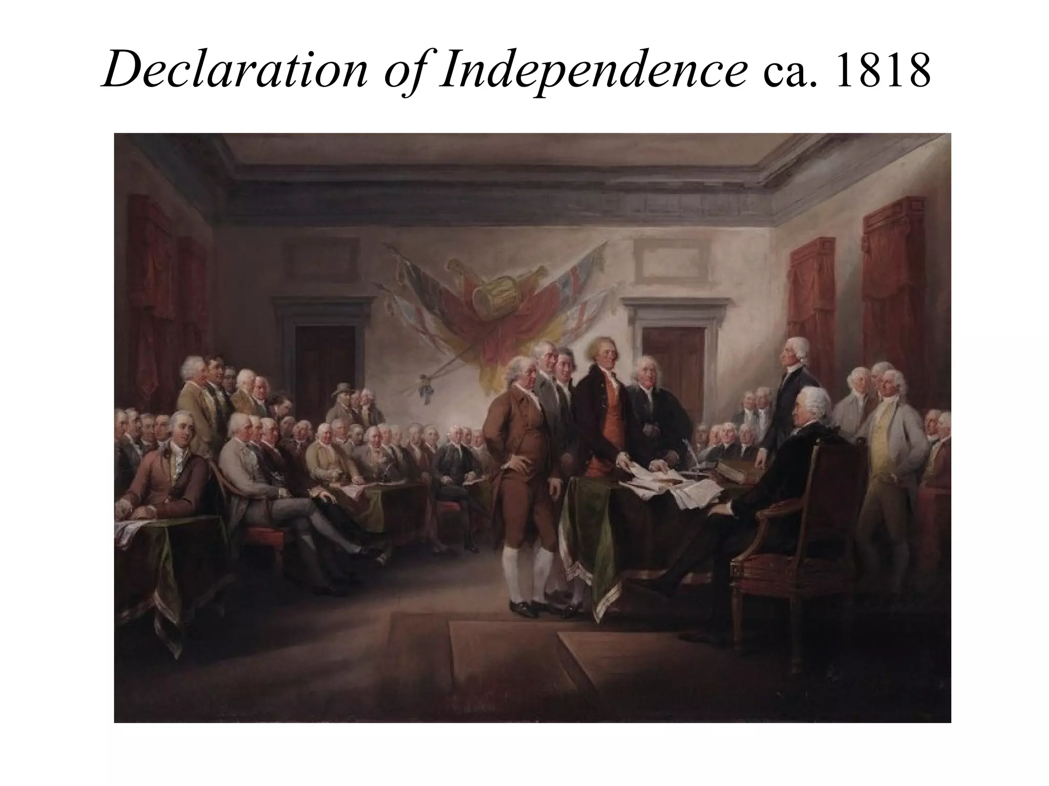 Declaration of Independence ca. 1818
 