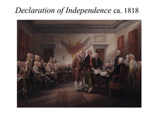 Declaration of Independence ca. 1818
 