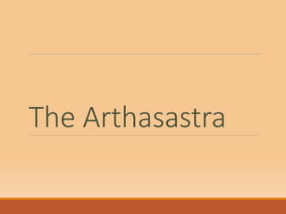 Arthasastra.pptx PowerPoint presenataion | PPTX