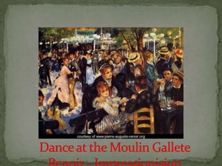 Dance at the Moulin Gallete Renoir - Impressionision 