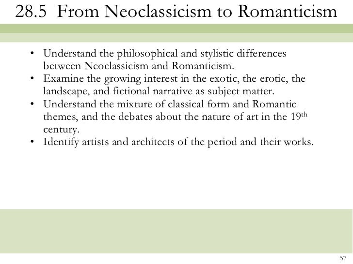 the progression of knowledge between the 18th century neoclassicism and 19th century romanticism The title that first sprang to mind was romanticism and the unity of knowledge end of the 18th century to the middle of the 19th stages of development. the progression of knowledge between the 18th century neoclassicism and 19th century romanticism The title that first sprang to mind was romanticism and the unity of knowledge end of the 18th century to the middle of the 19th stages of development.