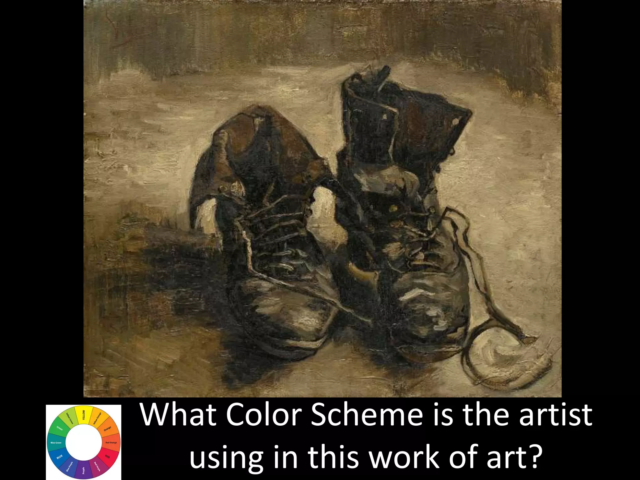 What Color Scheme is the artist
using in this work of art?
 