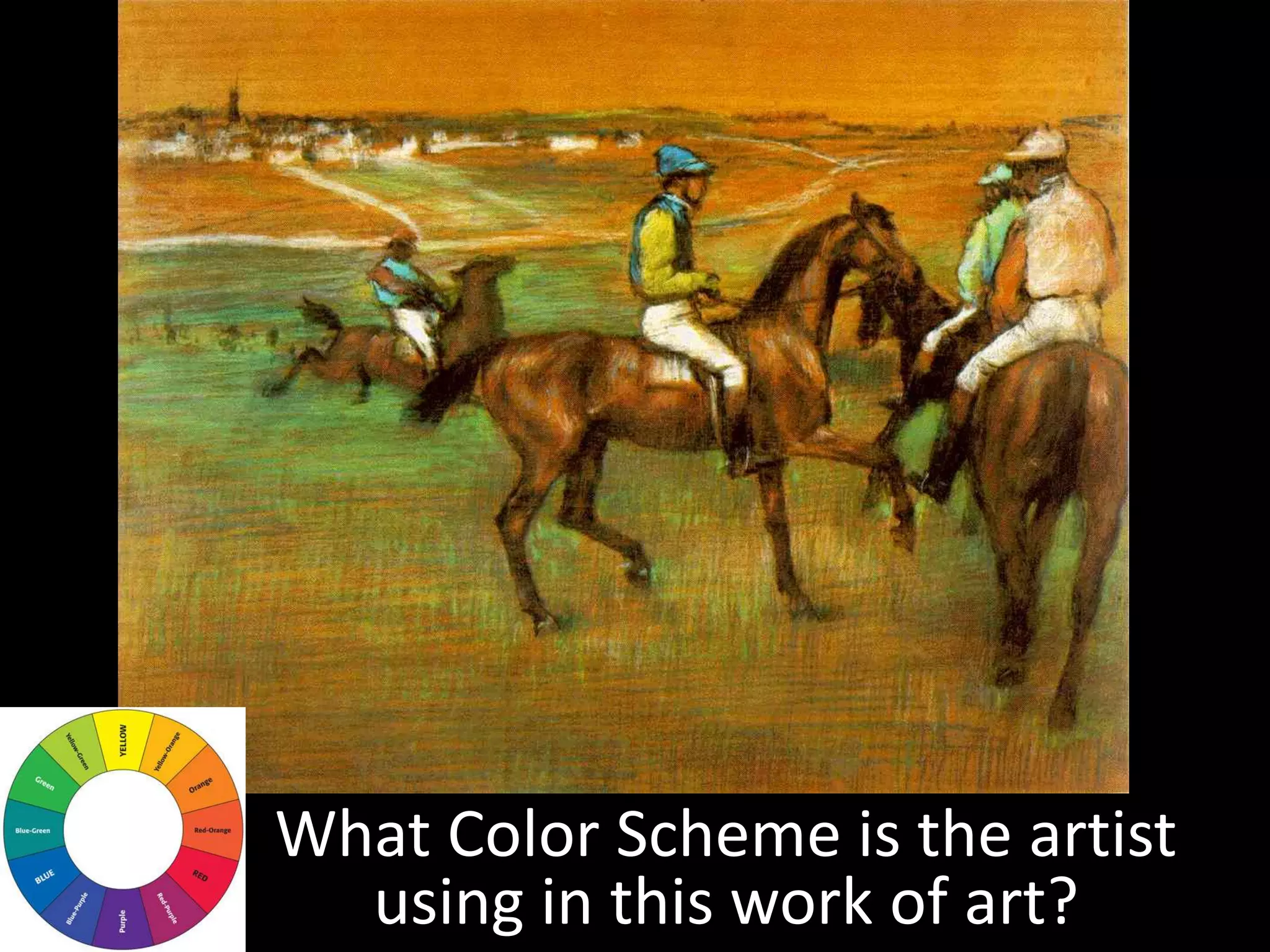 What Color Scheme is the artist
using in this work of art?
 