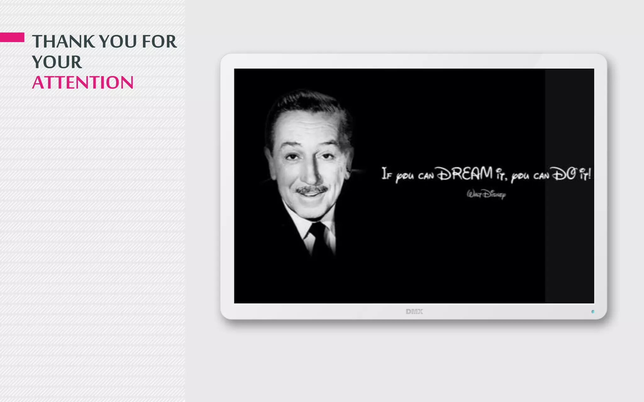 THANK YOU FOR
YOUR
ATTENTION
 