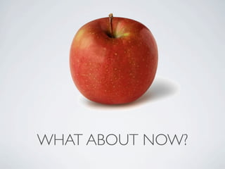 WHAT ABOUT NOW?
 