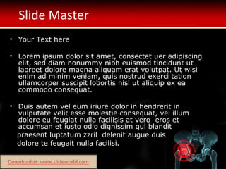 Slide Master Your Text here Lorem ipsum dolor sit amet, consectet uer adipiscing elit, sed diam nonummy nibh euismod tincidunt ut laoreet dolore magna aliquam erat volutpat. Ut wisi enim ad minim veniam, quis nostrud exerci tation ullamcorper suscipit lobortis nisl ut aliquip ex ea commodo consequat. Duis autem vel eum iriure dolor in hendrerit in vulputate velit esse molestie consequat, vel illum dolore eu feugiat nulla facilisis at vero eros et accumsan et iusto odio dignissim qui blandit praesent luptatum zzril delenit augue duis dolore te feugait nulla facilisi.