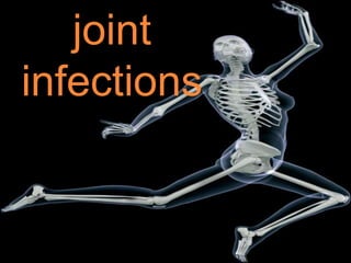 joint
infections
 