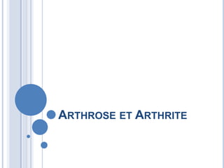 Arthrose et Arthrite 