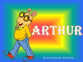 Arthur By Kumranganie  Rajaratne 