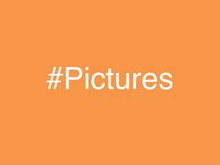 #Pictures 
 