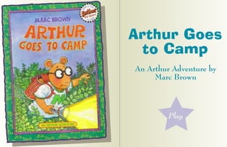 Arthur goes to gamp story for children's