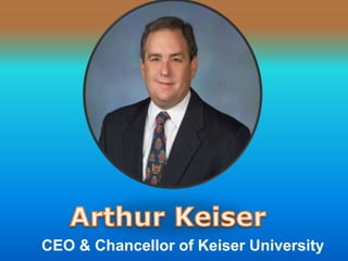 CEO & Chancellor of Keiser University
 