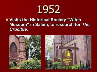 The Crucible - Salem Witch Museum