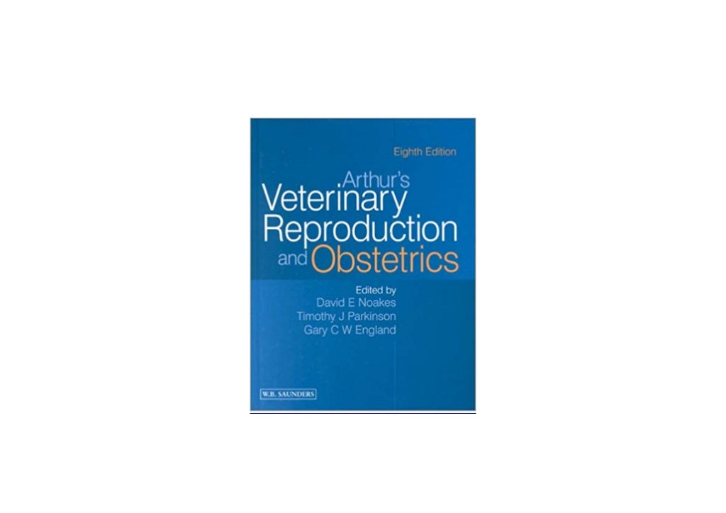 EBOOK_HARCOVER LIBRARY Arthurs Veterinary Reproduction and Obstetrics