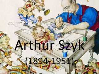 Arthur Szyk
 (1894-1951)
          The Arthur Szyk Society, www.szyk.org
 