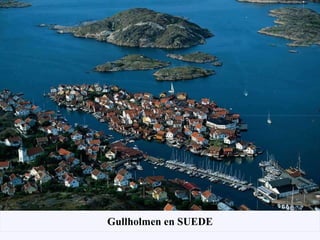 Gullholmen en SUEDE 
