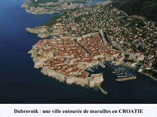 Dubrovnik  :  une ville entourée de murailles en CROATIE 