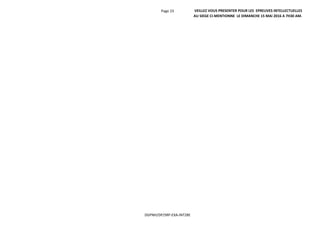 Page 23 VEILLEZ VOUS PRESENTER POUR LES EPREUVES INTELLECTUELLES
AU SIEGE CI-MENTIONNE LE DIMANCHE 15 MAI 2016 A 7H30 AM.
DGPNH/DP/SRP-EXA-INT28E
 
