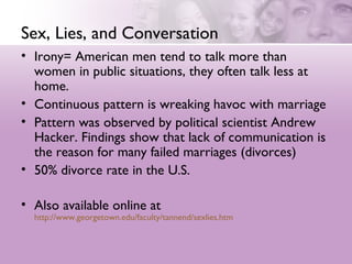 Article Outline Tannen's Sex, Lies, and Conversation | PPT | Dating