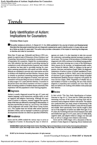 Reproduced with permission of the copyright owner. Further reproduction prohibited without permission.
Early Identification of Autism: Implications for Counselors
Christina Mann Layne
Journal of Counseling and Development : JCD; Winter 2007; 85, 1; ProQuest
pg. 110
 