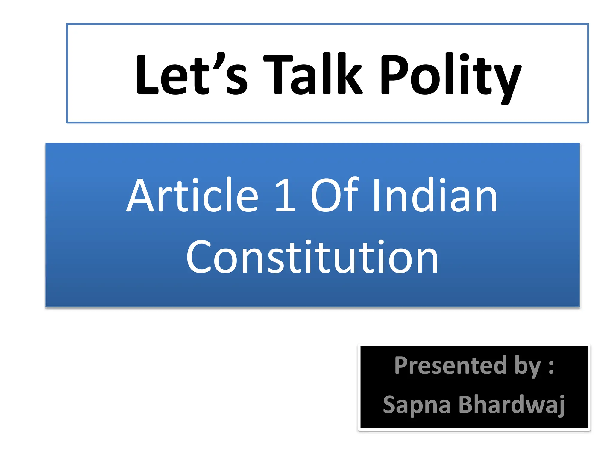 Article 1 Pptx Presentation Of Indian Constitution Ppt