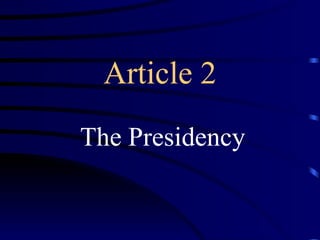 Article 2 The Presidency 