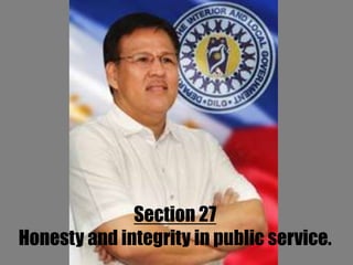 Section 27
Honesty and integrity in public service.
 