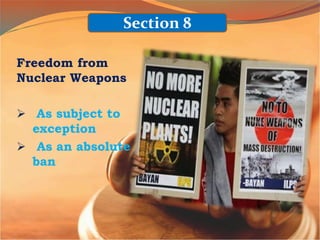 Freedom from
Nuclear Weapons
 As subject to
exception
 As an absolute
ban
Section 8
 