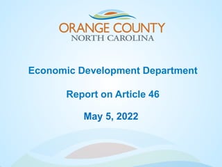 Economic Development Department
Report on Article 46
May 5, 2022
 