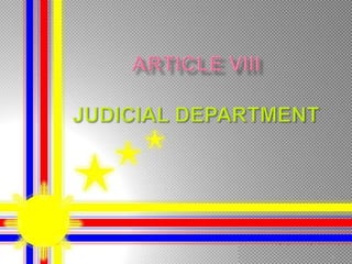 Article VIIIJudicial Department 1 