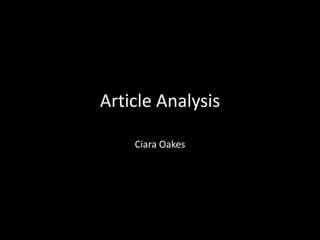 Article Analysis 
Ciara Oakes 
 