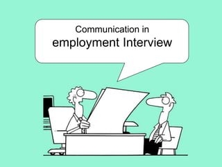 Communication inemployment Interview 