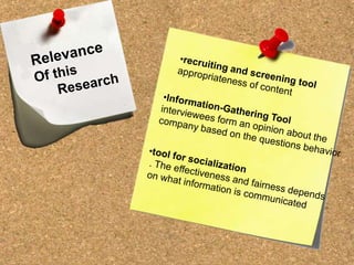 to the prediction of perception of interviewee IM use as being fair HypothesesH4- Gender will contribute to the prediction of how fair interviewee IM use in interviews is viewed to be interviewees. xH5- The country in which individuals are living will contribute to the prediction of their perceptions of the fairness of interviewee IM use in the interviewSupportedH6: High interviewee Machiavellianism will contribute to the prediction of interviewee IM use as being fairer.Supported