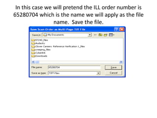 In this case we will pretend the ILL order number is 65280704 which is the name we will apply as the file name.  Save the file.